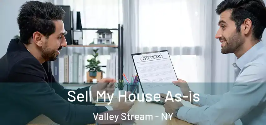 Sell My House As-is Valley Stream - NY